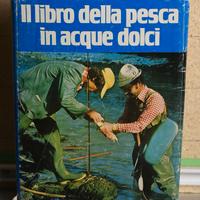 Il libro della pesca in acque dolci