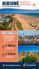 Soggiorno 2 o 3 notti Bibione dal 25.04 al 14.05