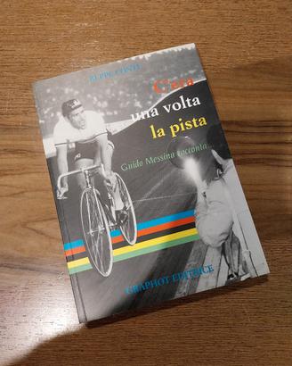 Libro C'era una volta la pista Guido Messina