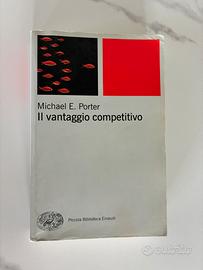 Il vantaggio competitivo - Michael E. Porter