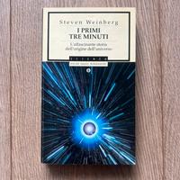 I primi tre minuti Libro di Steven Weinberg