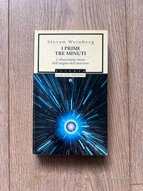 I primi tre minuti Libro di Steven Weinberg