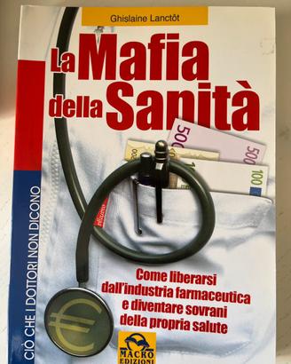 La Mafia della Sanita’ di Ghislaine Lanctôt
