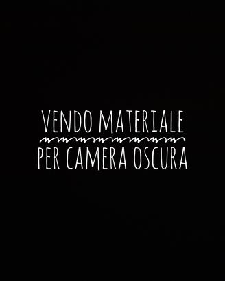 Materiale per Camera Oscura