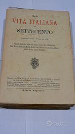 Libri antichi - La Vita Italiana nel Settecento