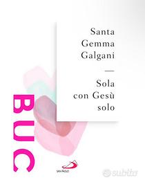 SOLA CON GESU’ SOLO