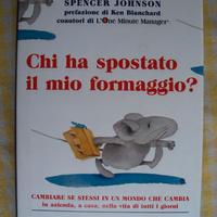 S. JOHNSON   -  CHI HA SPOSTATO IL MIO FORMAGGIO ?