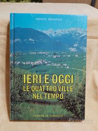 ieri e oggi le quattro ville nel tempo tassullo