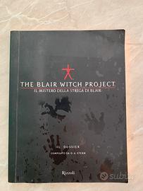 The Blair Witch Project - Il dossier - Rizzoli