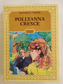 POLLYANNA CRESCE di Eleanor H.Porter
