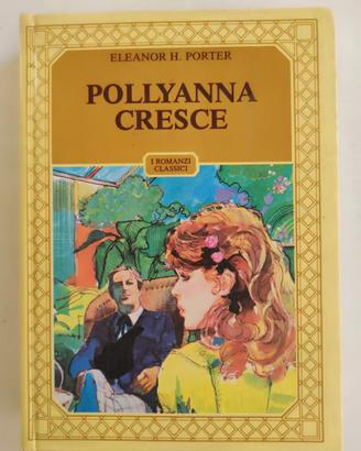 POLLYANNA CRESCE di Eleanor H.Porter