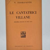 LE CANTATRICI VILLANE - V. Fioravante. Libretto