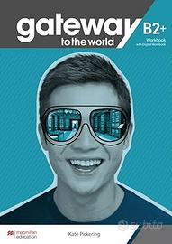 GATEWAY TO THE WORLD B2+ / workbook with digital w