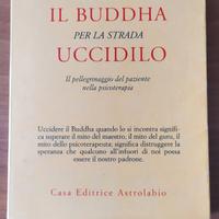 Se incontri il Buddha per la strada uccidilo