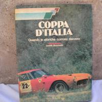 Libro Coppa D'Italia quando le storiche corrono