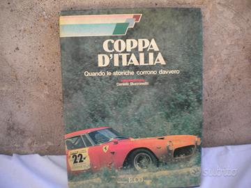 Libro Coppa D'Italia quando le storiche corrono