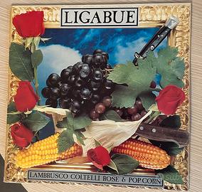 LIGABUE VINILE LAMBRUSCO COLTELLI ROSE E POP CORN