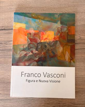Catalogo Franco Vasconi – Figura e Nuova Visione