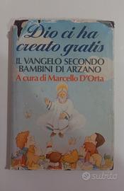 Dio ci ha creato gratis