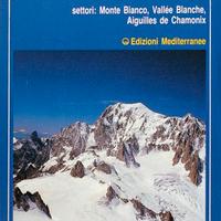 Monte Bianco vol. 1 e 2 (guide vallot)