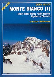 Monte Bianco vol. 1 e 2 (guide vallot)