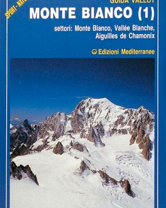 Monte Bianco vol. 1 e 2 (guide vallot)