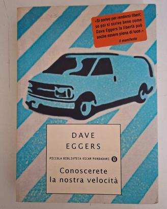 Conoscerete la nostra velocità – Dave Eggers