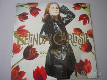 Belinda Carlisle - live your life be free LP