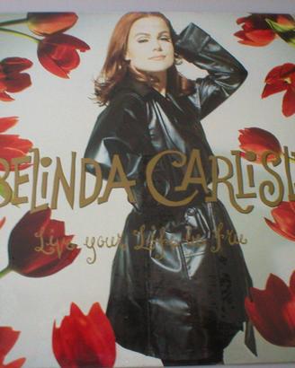 Belinda Carlisle - live your life be free LP