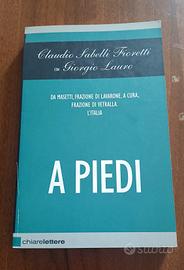 Sabelli Fioretti/Lauro - A piedi - Chiarelettere 