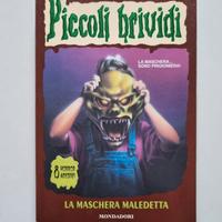 "La maschera maledetta" N 11 Piccoli Brividi 