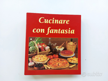 Libro Raccolta "Cucinare con Fantasia "
