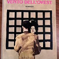 Vento dell’est:Vento dell’ovest - Pearl S.Buck