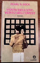 Vento dell’est:Vento dell’ovest - Pearl S.Buck