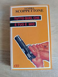 Sandra Scoppettone - Tutto quel che è tuo è mio