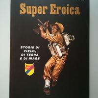 Super Eroica - I Classici di Repubblica Serie ORO
