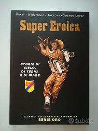 Super Eroica - I Classici di Repubblica Serie ORO
