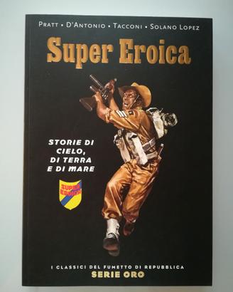 Super Eroica - I Classici di Repubblica Serie ORO
