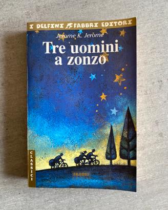 Tre uomini a zonzo - Fabbri Editore