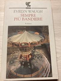 Sempre più bandiere - Evelyn Waugh