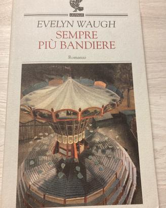 Sempre più bandiere - Evelyn Waugh