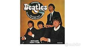 I favolosi Beatles, di R.Carr e T.Tyler