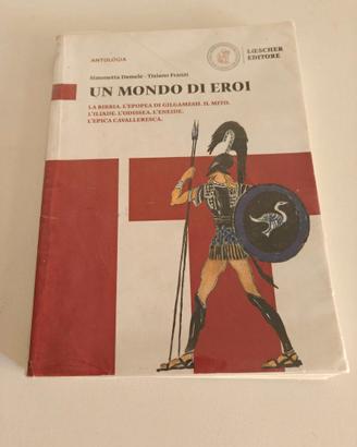 Libro di testo Un mondo di eroi 9788858326947