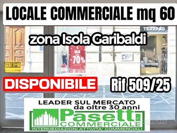 LOCALE COMMERCIALE  Isola/Garibaldi