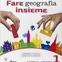 classe 1a geografia, Fare geografia insieme. 