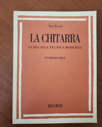 "La Chitarra - Guida alla tecnica Moderna" Ihle