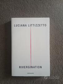 Rivergination - Luciana Littizzetto - Mondadori