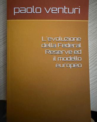 L'evoluzione della Federal Reserve ed il modello