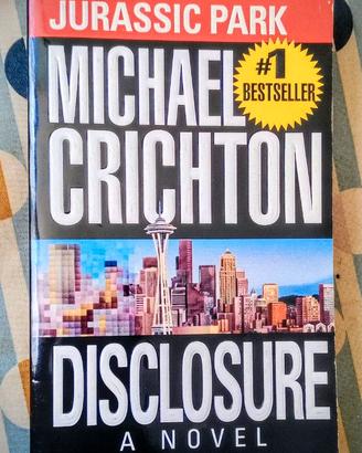 Libro in inglese "Disclosure" di Michael Crichton