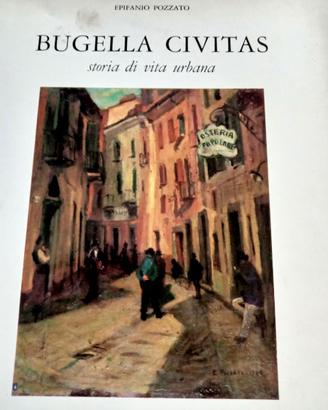 " BUGELLA CIVITAS" STORIE DI VITA URBANA